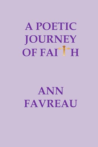 Stock image for A POETIC JOURNEY OF FAITH for sale by Big River Books