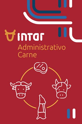 Stock image for Intar Administrativo Carne: Registro de produccin y venta de carne (Spanish Edition) for sale by Big River Books