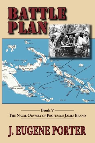 Imagen de archivo de Battle Plan : The Naval Odyssey of Professor James Brand a la venta por Better World Books