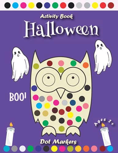 Imagen de archivo de Halloween Dot Markers Activity Book for Kids Ages 2+: Happy Horror Fun Halloween Dot Marker Coloring Pages Cute Art Paint Daubers Kids . Toddler, Preschool | a la venta por Red's Corner LLC