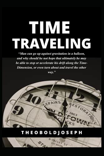 Stock image for TIME TRAVELING for sale by Ria Christie Collections