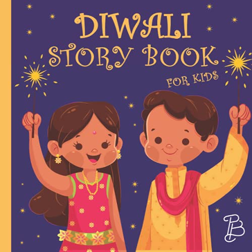 Beispielbild fr Diwali Story Book For Kids: Diwali Board Book With Beautiful and Cute Illustrations and Interesting Facts Related to this Hindu Holiday | Diwali Gifts . (Make your child more interested in diwali!) zum Verkauf von AwesomeBooks