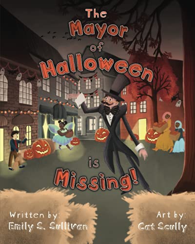 Imagen de archivo de The Mayor Of Halloween Is Missing! a la venta por GreatBookPrices