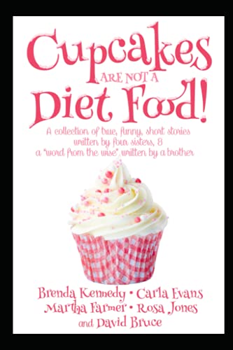 Stock image for Cupcakes Are Not a Diet Food for sale by ALLBOOKS1