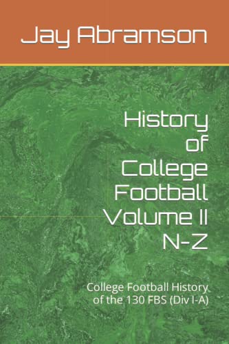 Stock image for History Of College Football Volume Ii N-Z for sale by GreatBookPrices