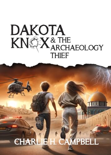 Beispielbild fr Dakota Knox and the Archaeology Thief zum Verkauf von St Vincent de Paul of Lane County