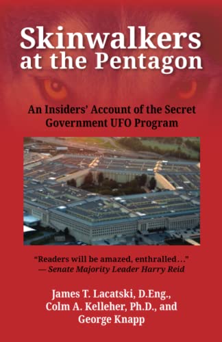 Stock image for Skinwalkers at the Pentagon: An Insiders Account of the Secret Government UFO Program for sale by Sugarhouse Book Works, LLC