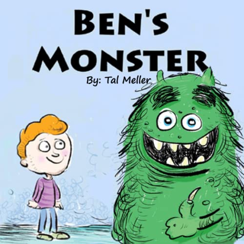 Stock image for Bens Monster: A Fun Story about Overcoming Fear for sale by Big River Books