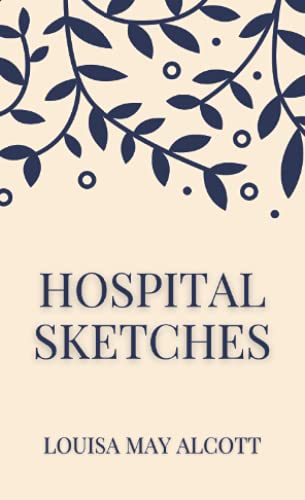 Stock image for Hospital Sketches for sale by Wonder Book