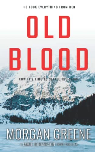 9798488405868: Old Blood: The Hotly Anticipated And Relentless Third Instalment (DI Jamie Johansson)