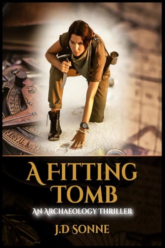 Stock image for A Fitting Tomb: An Archaeology Thriller for sale by Ria Christie Collections