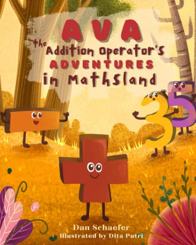 Beispielbild fr Ava the Addition Operator's Adventures in Mathsland zum Verkauf von Ria Christie Collections