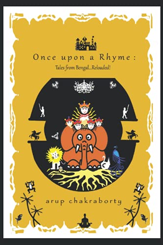 Stock image for Once upon a Rhyme :: Tales from Bengal.Reloaded ! for sale by Ria Christie Collections