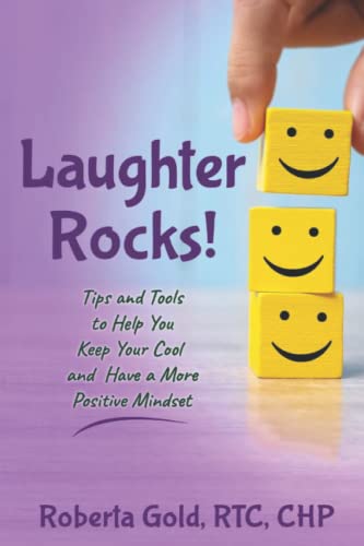 Beispielbild fr Laughter Rocks!: Tips and Tools to Help You Keep Your Cool and Have a More Positive Mindset zum Verkauf von Goodwill Industries of VSB