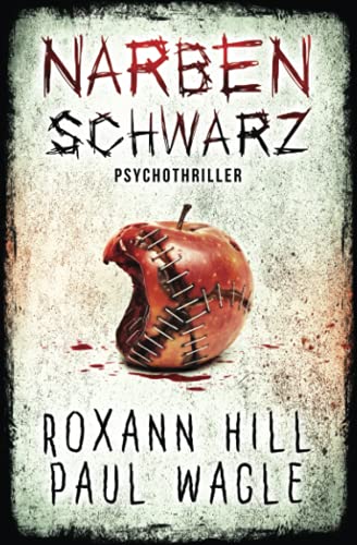 Beispielbild fr Narbenschwarz: Psychothriller (Dr. Evelin Wolf und Alex Gutenberg, Band 2) zum Verkauf von medimops