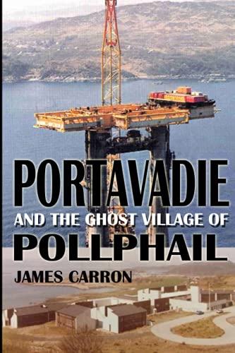 Stock image for Portavadie and the Ghost Village of Pollphail for sale by Ria Christie Collections
