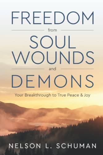 Imagen de archivo de Freedom From Soul Wounds And Demons a la venta por GreatBookPrices