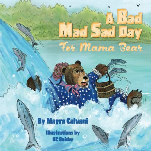 Stock image for A Bad Mad Sad Day for Mama Bear for sale by Ria Christie Collections
