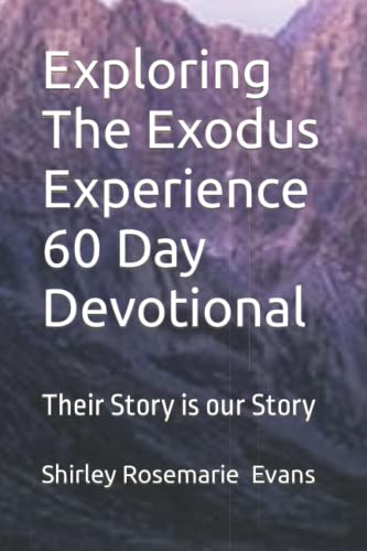 Imagen de archivo de Exploring The Exodus Experience 60 Day Devotional a la venta por PBShop.store US