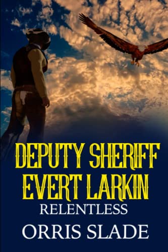 Stock image for Deputy Sheriff Evert Larkin for sale by GreatBookPrices