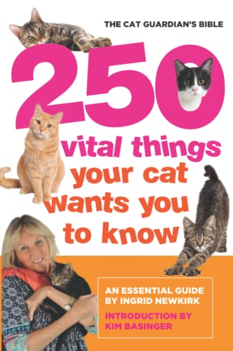 Stock image for 250 Vital Things Your Cat Wants You to Know: The Cat Guardian?s Bible for sale by Decluttr