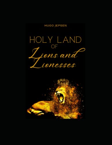 Beispielbild fr Holy Land of Lions and Lionesses zum Verkauf von Ria Christie Collections