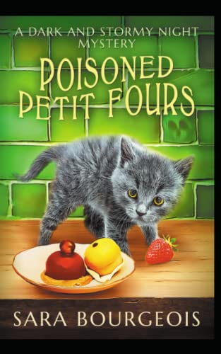 Beispielbild fr Poisoned Petit Fours (A Dark And Stormy Night Mystery) zum Verkauf von Better World Books