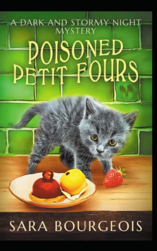 Stock image for Poisoned Petit Fours (A Dark And Stormy Night Mystery) for sale by Better World Books