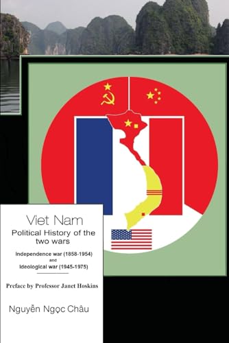 Beispielbild fr Viet Nam- Political history of the two wars- Independence war (1858-1954) and Ideological war (1945-1975) zum Verkauf von medimops