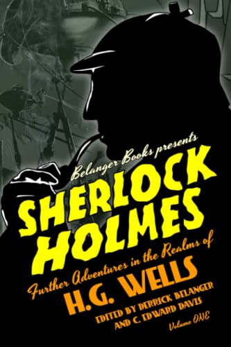 Stock image for Sherlock Holmes: Further Adventures in the Realms of H.G. Wells Volume One for sale by Ria Christie Collections