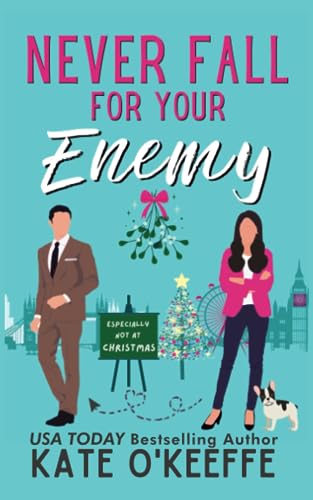 Stock image for Never Fall for Your Enemy (especially not at Christmas): A laugh-out-loud sweet romantic comedy (It's Complicated) for sale by HPB-Diamond