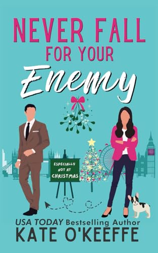 Stock image for Never Fall for Your Enemy (especially not at Christmas): A laugh-out-loud sweet romantic comedy (It's Complicated) for sale by HPB-Diamond