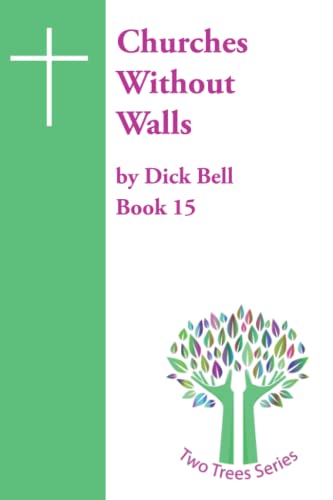Stock image for Churches Without Walls (The Two Trees) for sale by Ria Christie Collections