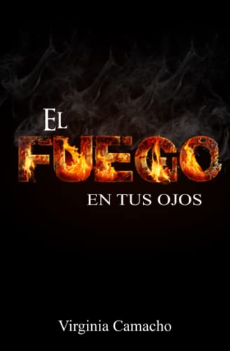 Imagen de archivo de El fuego en tus ojos a la venta por PBShop.store US