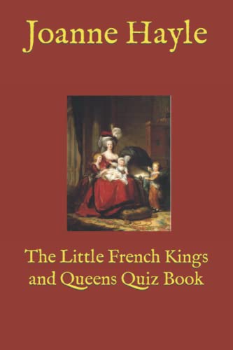 Imagen de archivo de The Little French Kings and Queens Quiz Book a la venta por Ria Christie Collections