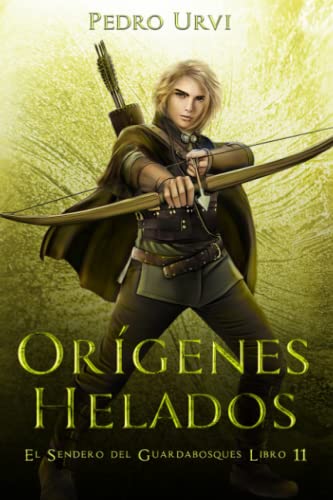 Imagen de archivo de Orgenes Helados: (El Sendero del Guardabosques, Libro 11) a la venta por medimops