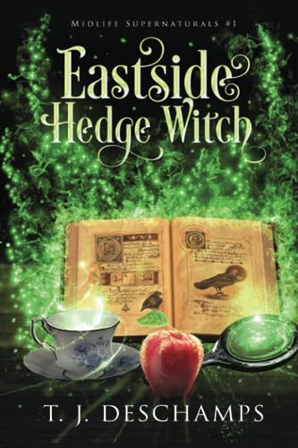 Imagen de archivo de Eastside Hedge Witch: A Paranormal Womens Fiction: (Midlife Supernaturals #1) a la venta por Goodwill Books