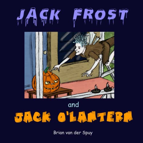 Imagen de archivo de Jack Frost and Jack O'Lantern a la venta por PBShop.store US