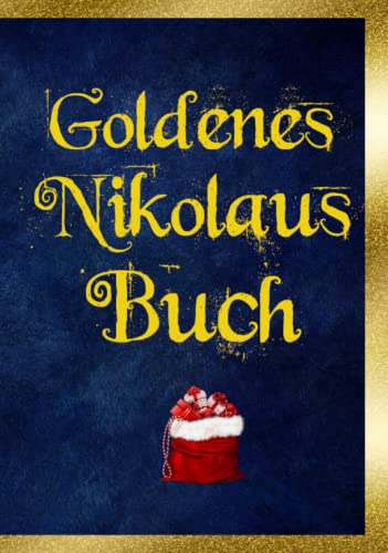 Beispielbild fr Goldenes Nikolaus Buch: Das goldene Notizbuch fr den Weihnachtsmann zum Verkauf von medimops