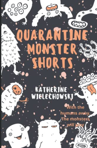 Stock image for Quarantine Monster Shorts for sale by PBShop.store US