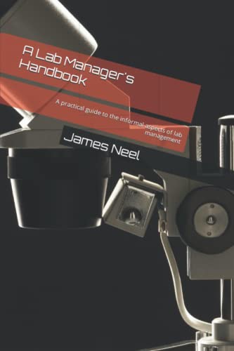 Beispielbild fr A Lab Manager's Handbook: A practical guide to the informal aspects of lab management zum Verkauf von Ria Christie Collections