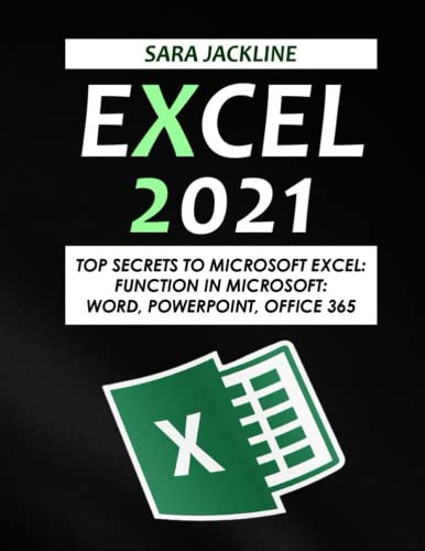 9798496949958: Excel 2021: Top Secrets To Microsoft Excel: Function In Microsoft: Word, Powerpoint, Office 365