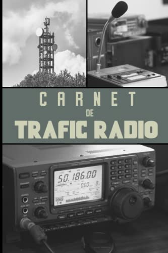 Stock image for Carnet De Trafic Radio: Journal  complter pour radioamateur et cbiste - Enregistrement Radio for sale by Buchpark