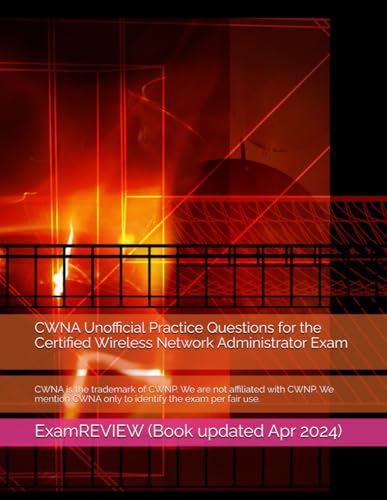 Immagine dell'editore per CWNA Unofficial Practice Questions for the Certified Wireless Network Administrator Exam (Technology @ ExamREVIEW) venduto da Ria Christie Collections