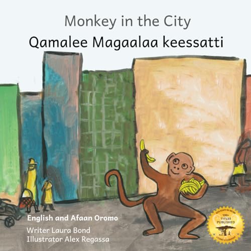 Beispielbild fr Monkey In The City: How to Outsmart An Umbrella Thief in Afaan Oromo and English zum Verkauf von California Books
