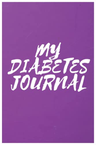 Imagen de archivo de My Diabetes Journal: Food and Blood Sugar Journal, Notebook for Diabetics a la venta por HPB-Emerald