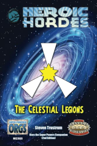 Beispielbild fr Heroic Hordes, the Celestial Legions (Savage Worlds RPG) zum Verkauf von Ria Christie Collections