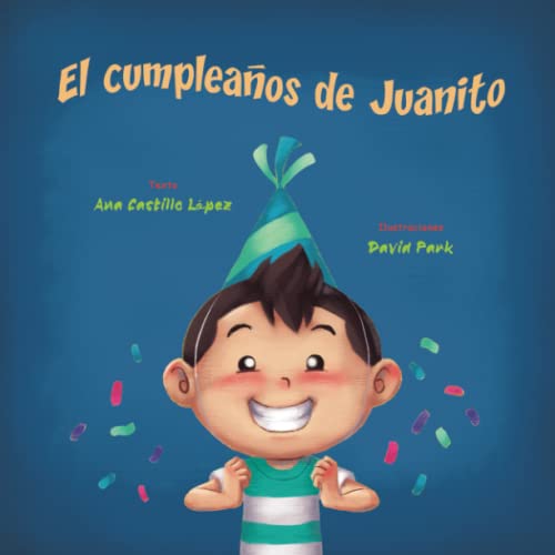 Imagen de archivo de El cumpleaos de Juanito (Valores de vida) (Spanish Edition) a la venta por NEWBOOKSHOP