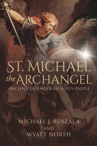 Stock image for St. Michael the Archangel, Ancient Defender of God's People for sale by California Books