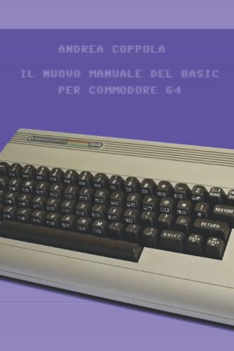 9798499631966: Il nuovo manuale del BASIC per Commodore 64